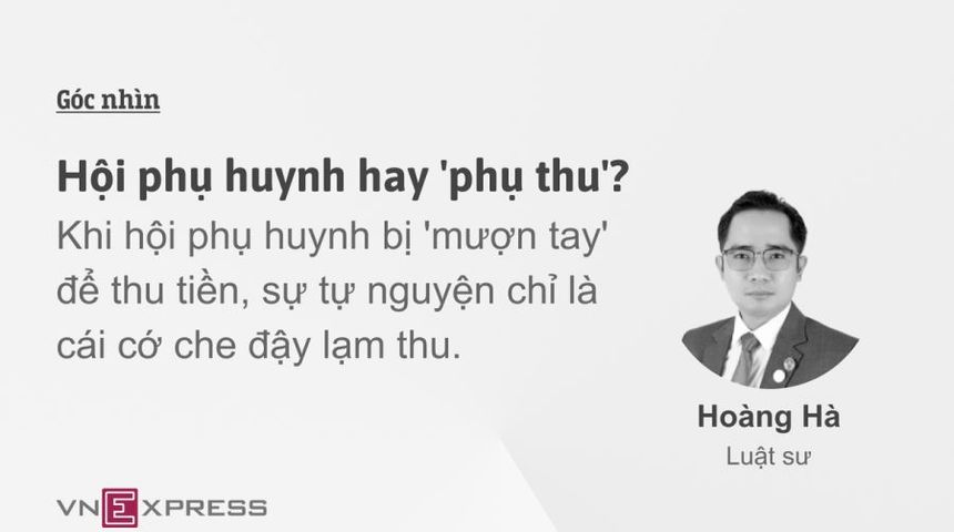 Hội phụ huynh hay 'phụ thu'?